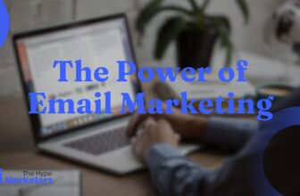 The Power of Email Marketing